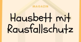 Hausbett mit Rausfallschutz